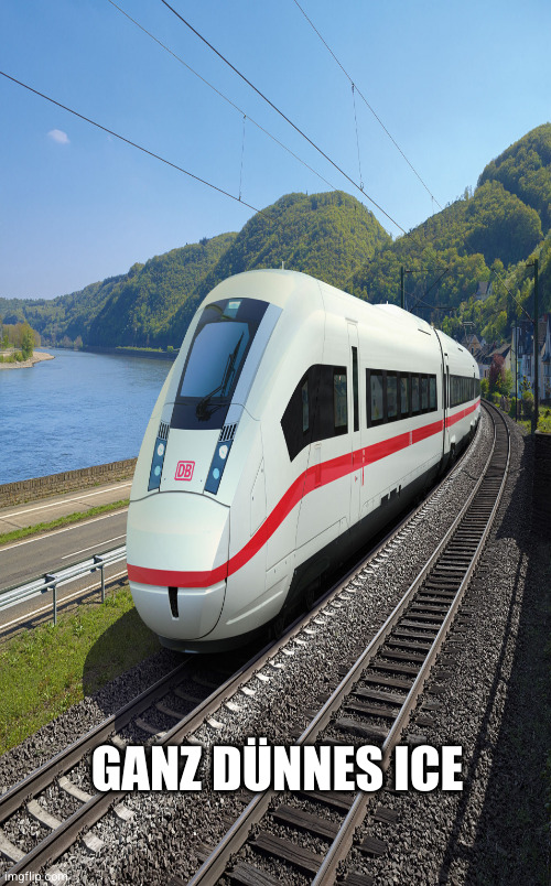 Ein gestauchtes Foto eines deutschen Schnellzugs, wodurch der Zug sehr schmal erscheint. Darunter ein Text "Ganz dünnes ICE"