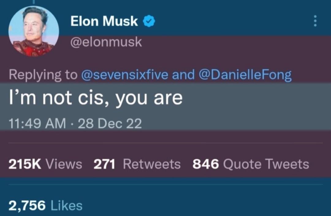 An old tweet from Elon Musk that says "I'm not cis, you are" overlayed with the trans flag